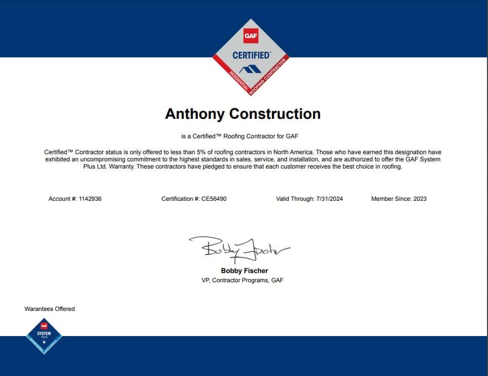 A certificate for Anthony Construction as a GAF Certified™ Roofing Contractor, valid until 7/31/2024, signed by Bobby Fischer. Features account and certification numbers, the GAF logo, and reflects Some Of Our Work in quality roofing.